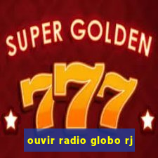 ouvir radio globo rj